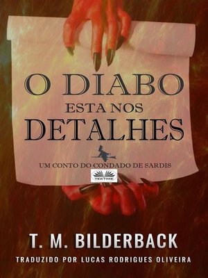 cover image of O Diabo Está Nos Detalhes--Um Conto Do Condado De Sardis